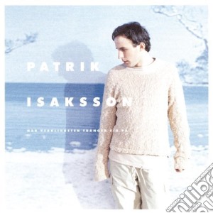 Patrik Isaksson - Nar Verkligheten Tranger Sig Pa cd musicale di Patrik Isaksson