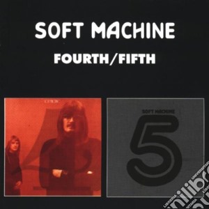 Soft Machine - Fourth/fifth cd musicale di Machine Soft