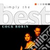 Cock Robin - Simply The Best cd