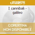 I cannibali - galileo cd musicale di Ennio Morricone