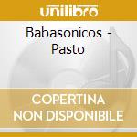 Babasonicos - Pasto cd