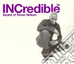 Trevor Nelson - Incredible Sound Of Trevor Nelson cd