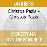 Christos Pazis - Christos Pazis cd