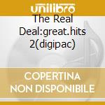 The Real Deal:great.hits 2(digipac) cd