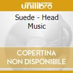 Suede - Head Music cd