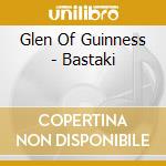 Glen Of Guinness - Bastaki cd