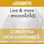Live & more - encoreÃƒÂ© cd