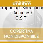 D.Mastropaolo/L.Sorrentino/Ulisse - Autunno / O.S.T. cd