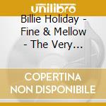 Billie Holiday - Fine & Mellow - The Very Best Of cd