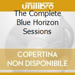 The Complete Blue Horizon Sessions cd