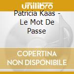 Patricia Kaas - Le Mot De Passe cd