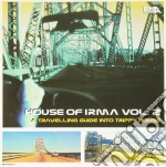 (LP Vinile) House Of Irma Vol. 2 - A Travelling Guide Into Trippy (2 Lp) vinile