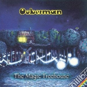 Ooberman - The Magic Treehouse cd musicale di Ooberman
