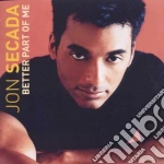 Jon Secada - Better Part Of Me cd