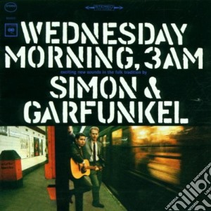 Simon & Garfunkel - Wednesday Morning 3am cd musicale di SIMON & GARFUNKEL