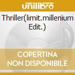 Thriller(limit.millenium Edit.) cd