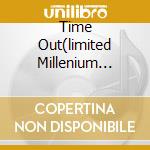 Time Out(limited Millenium Edition) cd musicale di Dave Brubeck