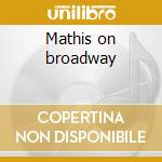 Mathis on broadway cd