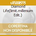 Diamond Life(limit.millenium Edit.) cd musicale di SADE