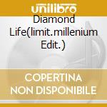 Diamond Life(limit.millenium Edit.) cd