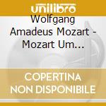 Wolfgang Amadeus Mozart - Mozart Um Mitternacth cd