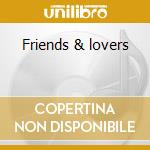 Friends & lovers cd musicale di Bernard Butler
