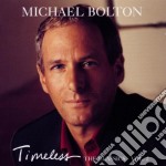 Michael Bolton - Timeless (The Classics Vol. 2)