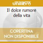 Il dolce rumore della vita cd