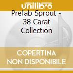 Prefab Sprout - 38 Carat Collection cd