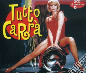 Raffaella Carra' - Tutto Carra' (2 Cd) cd musicale di Raffaella Carra'