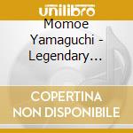 Momoe Yamaguchi - Legendary Collection