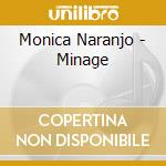 Monica Naranjo - Minage cd musicale di Monica Naranjo