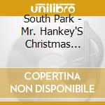 South Park - Mr. Hankey'S Christmas Classics [Explicit Lyrics] cd