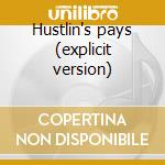 Hustlin's pays (explicit version) cd