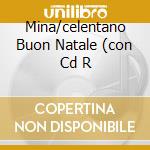 Mina/celentano Buon Natale (con Cd R cd