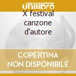 X festival canzone d'autore cd