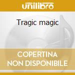 Tragic magic cd
