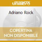 Adriano Rock cd