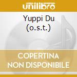 Yuppi Du (o.s.t.) cd