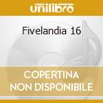 Fivelandia 16 cd musicale di Cristina D'avena