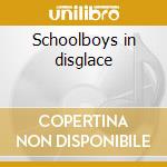 Schoolboys in disglace cd
