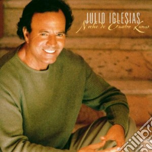 Julio Iglesias - Noche De Cuatro Lunas cd musicale di Julio Iglesias