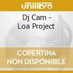 Dj Cam - Loa Project cd