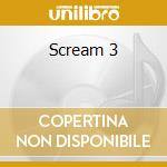 Scream 3 cd musicale di SCREAM 3 (OST)