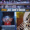 Irma Jazz Funk'N'Bossa 2 cd