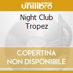 Night Club Tropez cd