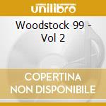 Woodstock 99 - Vol 2