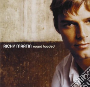 Ricky Martin - Sound Loaded cd musicale di Ricky Martin