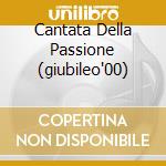 Cantata Della Passione (giubileo'00)
