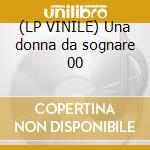 (LP VINILE) Una donna da sognare 00 cd